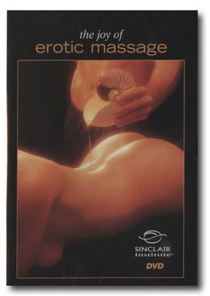 THE JOY OF EROTIC MASSAGE