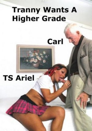 Tranny Wants A Higher Grade