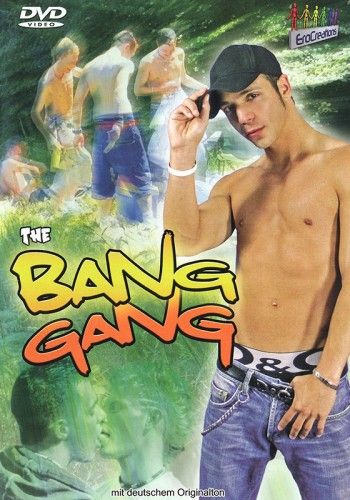 EroCreations – The Bang Gang (2007)
