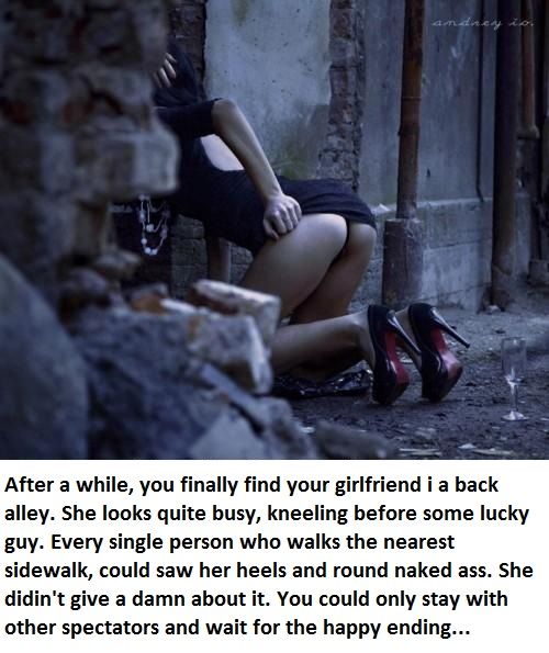 Imagine you saw your gf in that situation..