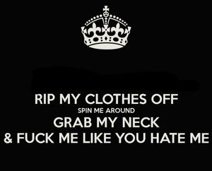 Keep Calm and Hate Fuck Me