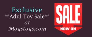 Exclusive Adult Sex Toy **SALE** now! Moystoys.com
