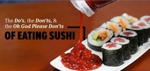 Reblog The Do’s & Don’ts of eating sushi …