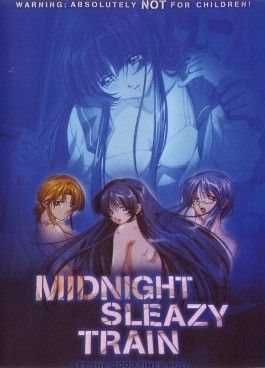 Midnight Sleazy Train The Last Train - Sexy Hentai