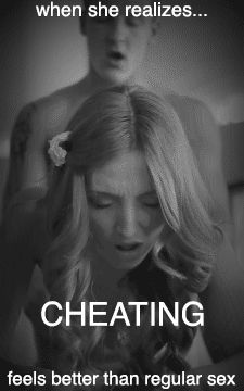 &#8230; she will never stop cheating!