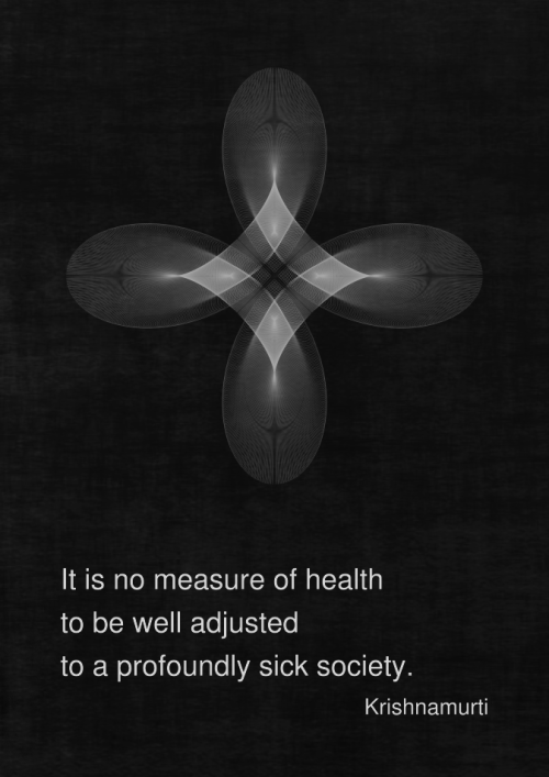 Reblog: chaosophia218:

“It is no measure of health to be...