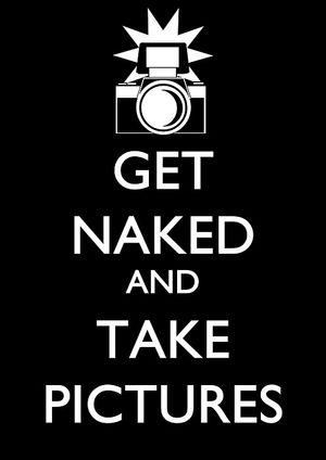 Get Naked And Take Photos