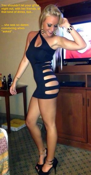 Night out of your hot gf and her naughty friends