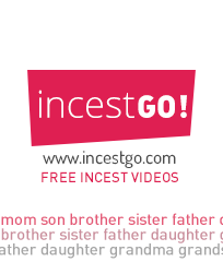 Free Inccest Videos Online!