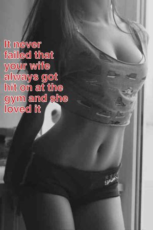 centexcuck:My wife loves to go to the gym!