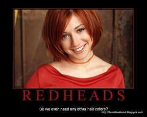 Redheads. Why do we need anyother colors?