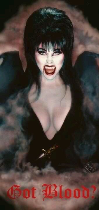 Elvira...Got Blood!!!