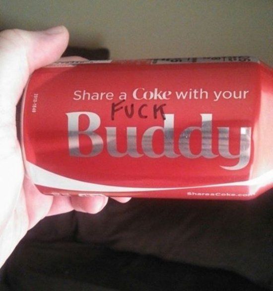 Share A Coke With Your Fuck Buddy