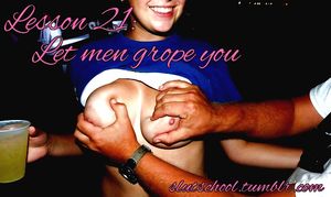 Lesson 21: Let Men Grope You