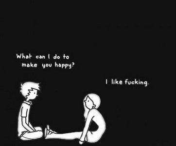 I like fucking.