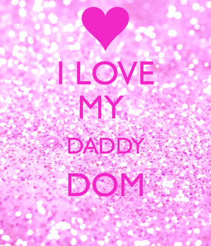 Love my daddy dom