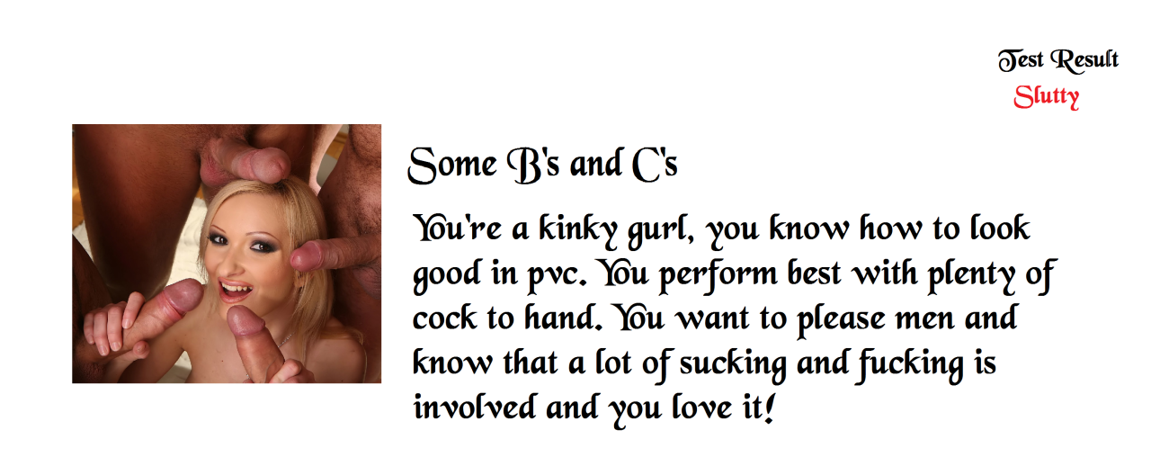 Sissy Test Results - Some B's and C's - Slutty