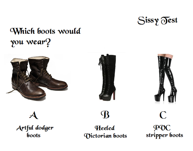 Sissy Test - Which boots would you wear?