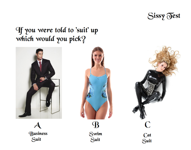 Sissy Test - If you were told to 'suit up', which would you pick?