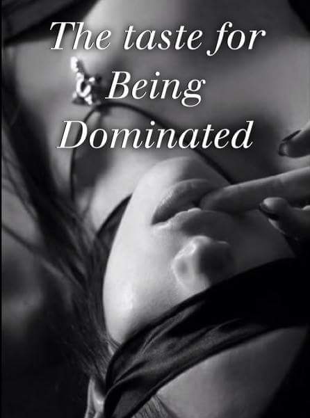 the taste for being dominated