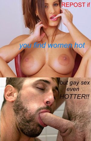 If you like gaysex better than boobs