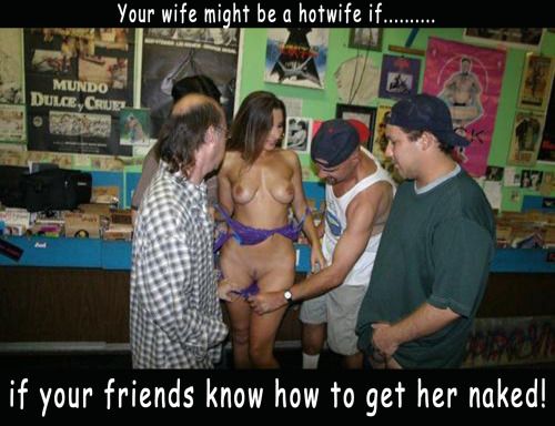Your wife might be a hotwife if...