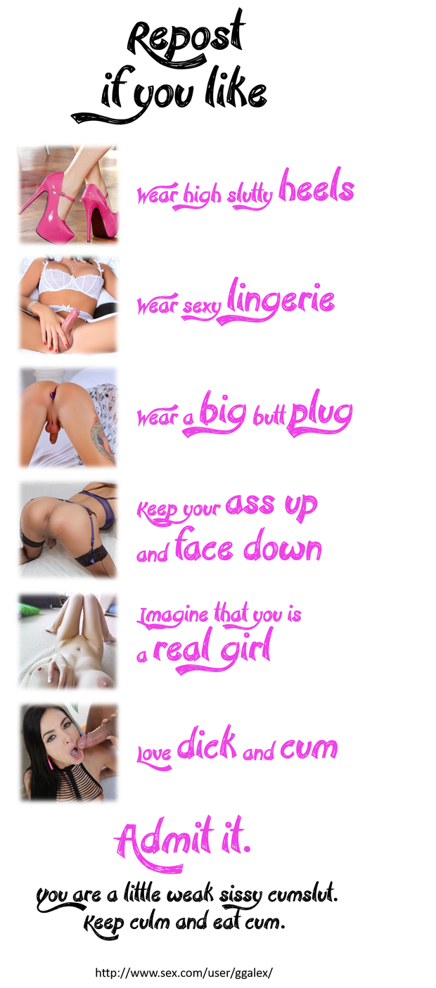 Like to repost it first. And you, sissy cumslut?