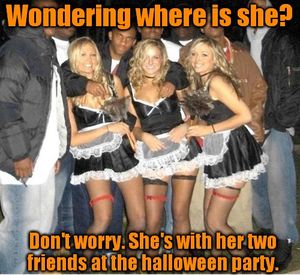 It's going to be goood halloween this year... 4 those guys and your gf's slut-band ofc