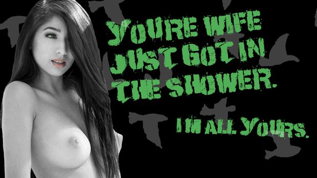 Wife is in the shower... What would you do?