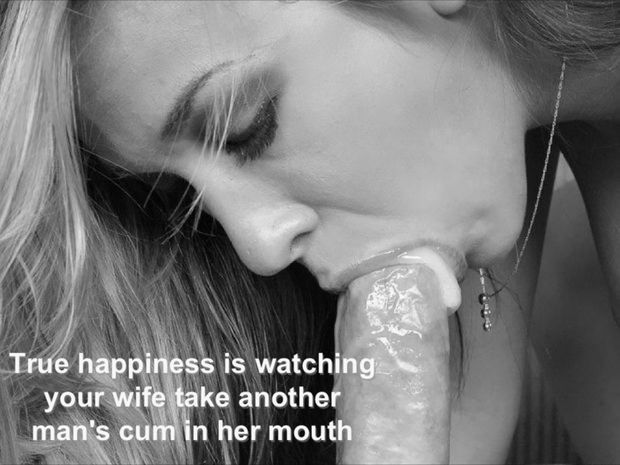 Cumming in your wife's mouth