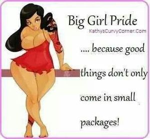 good things don't only come in small packages