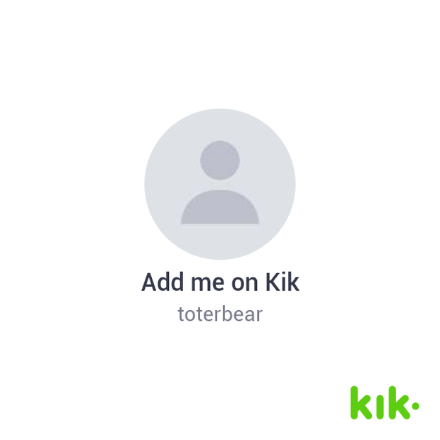 Kik for pics and videos of my daddy dick, men and women welcomed