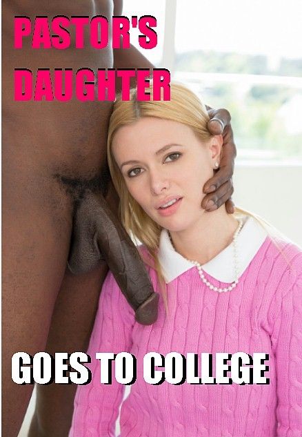 When the pastor's daught wants a big black cock in her