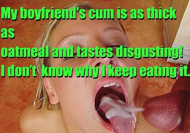 Swallow every spurt of cum that your boyfriend shoots in your mouth.