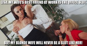 I am sure my wife is not a slut!