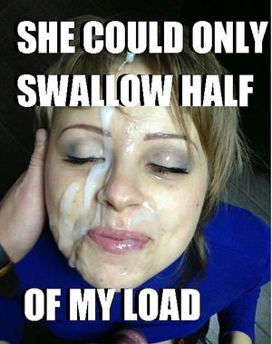 Make her learn how to take your loads