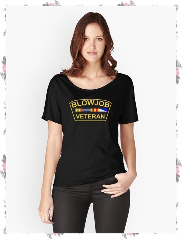 Blowjob Veteran\" Women\u0027s Fitted Scoop T-Shirt by nolamaddog | Redbubble