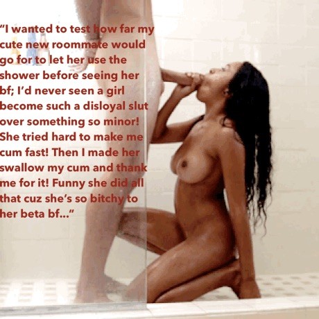 My cute new roommate is a total slut after all! Her beta bf must be fucking up bad cuz the slut didn’t have to be told twice to suck me dry!