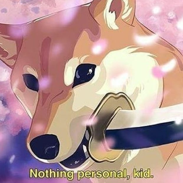 Nothing personal dude