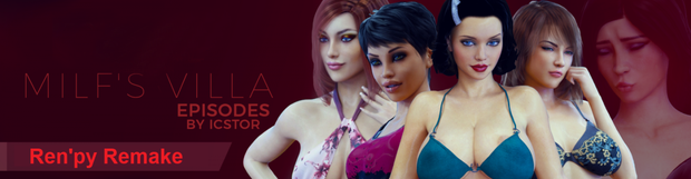 Milf's Villa - Unofficial Ren'py Remake v0.6.9 by Selectivepaperclip