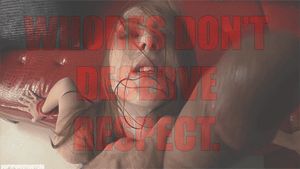 Whores Don't deserve respect