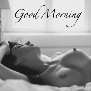 Good Morning (Gorgeous Hard Nips in the AM)
