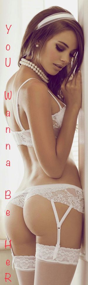 You wanna be her sissy