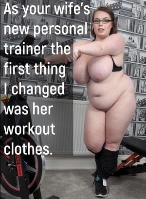 I work your wife hard.