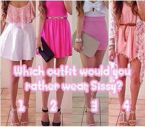 Choose which outfit sissy?
