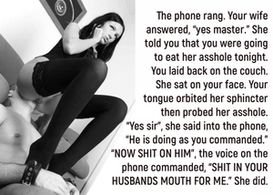 Your wife is my slave. She does as I command