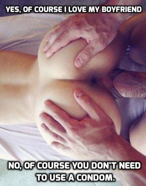 Of course you don't need a condom