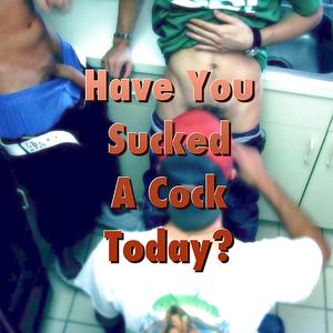 I have many cock related fantasies. Under table cocksucker at a card game or cumdump at a football party....