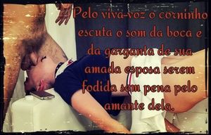 Uma das melhores sensações: ouvir a esposa traindo pelo celular.