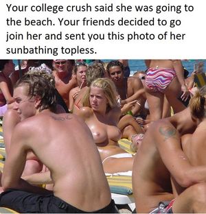 Your crush sunbathes topless